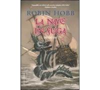La nave in fuga. I mercanti di Borgomago. Vol. 12