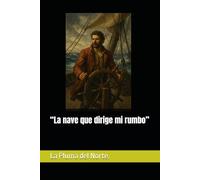 “La nave que dirige mi rumbo”