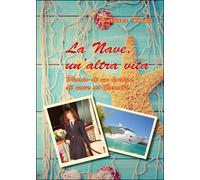 La nave. Un’altra vita di Barbara Fontés, 2015, Youcanprint