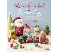 La Navidad de Khuc Cay: 10 adorables Amigurumi de Ganchillo