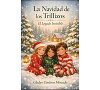 La Navidad de los Trillizos: El Regalo Invisible