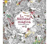 La navidad mágica: Un libro para colorear
