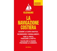 La navigazione costiera. Leggere la carta nautica. Riconoscere i