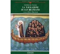 La navigazione di san Brandano. Navigatio Sancti Brendani abbatis