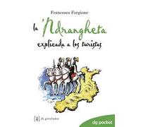 La 'ndrangheta explicada a los turistas