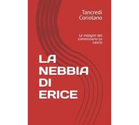 LA NEBBIA DI ERICE: Le indagini del commissario Lo cascio