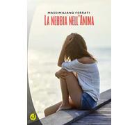 La nebbia nell'anima