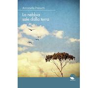 La nebbia sale dalla terra