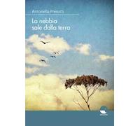 La nebbia sale dalla terra