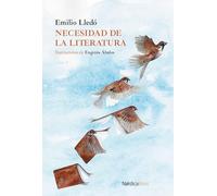 La necesidad de la literatura/ The Need for Literature