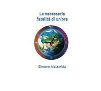 La necessaria fatalità di un'ora