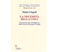 La necessità della cosa. Commento alla «prefazione» della Fenomenologia di Hegel