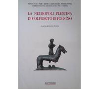 La necropoli plestina di Colfiorito di Foligno