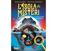 La necropoli sommersa. L'isola dei misteri. Vol. 1 - Laudiero Simone, Tamb...
