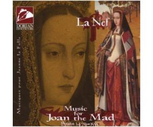 La Nef Music for Joan the Mad (CD) Album