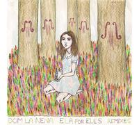 La Nena, Dom - Ela Por Eles (Remixes)