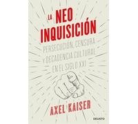 La neoinquisición: Persecución, censura y decadencia cultural en el siglo XXI