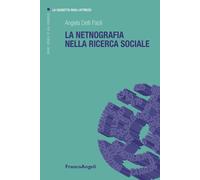 La netnografia nella ricerca sociale - 2025 - Franco Angeli