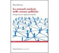 La network analysis nelle scienze politiche. Presupposti teorici e applicazioni empiriche