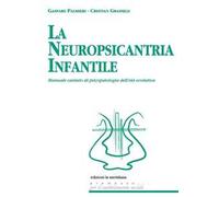 La neuropsicantria infantile. Manuale cantato di psicopatologia dell'età evolutiva. Con CD-Audio