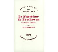 La Neuvieme De Beethoven. Une Histoire Politique