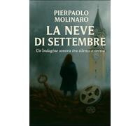 La Neve di Settembre: Un indagine sonora tra silenzi e verità