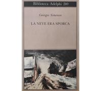 La neve era sporca