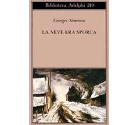 La neve era sporca
