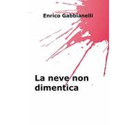 La neve non dimentica