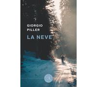 La neve - Piller Giorgio