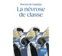 La névrose de classe: Trajectoire sociale et conflits d'identité, suivi d'une lettre d'Annie Ernaux
