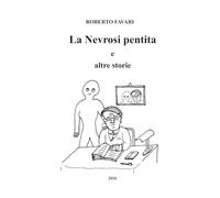La Nevrosi pentita e altre storie