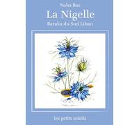 La Nigelle: Graine de la Baraka: 2