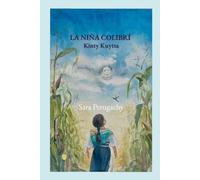 La niña colibrí: Un camino en búsqueda de sanación