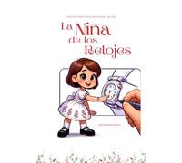 LA NIÑA DE LOS RELOJES: Nada hay insignificante para un padre que ama