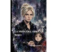 La Niña Del Abrigo Rojo: Diario Caldwell