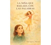 La niña que bailaba con las palabras