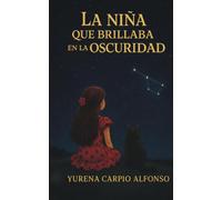 La niña que brillaba en la oscuridad