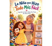 La Niña que Hizo Todo Más Fácil: Inspirado en Don't Make Me Think de Steve Krug