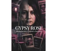 La niña que nunca estuvo enferma: El caso Gypsy Rose Blanchard: años de mentiras médicas, control materno y el asesinato que conmocionó a Estados Unidos