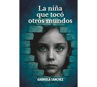 La niña que tocó otros mundos