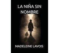 LA NIÑA SIN NOMBRE