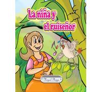 La niñas y el ruiseñor: Cuento para niños