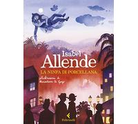 La ninfa di porcellana. Ediz. a colori