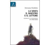 La ninfa, il maestro e il lettore. «Memorias de un desmemoriado» di B. Pérez