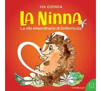 La Ninna. La vita straordinaria di Dottorriccio