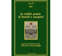 LA NOBILE GRAZIA DI BOSCHI E SORGENTI