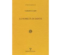 La nobiltà di Dante - Carpi Umberto
