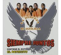 La Nobleza de Aguililla - Siempre Juntos