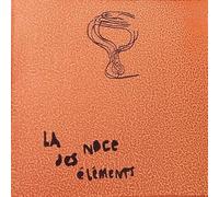La Noce Des Éléments